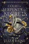 Court of Serpents and Secrets