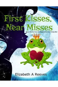 First Kisses, Near Misses