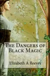 The Dangers of Black Magic