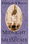 Midnight at the Salem Cafe