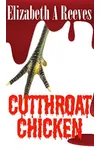 Cutthroat Chicken