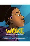 Woke: A Young Poet's Call to Justice