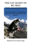 The Cat Quest of Mu Mao the Magnificent