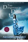 Too Dangerous to Desire