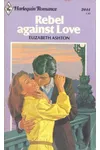 Rebel Against Love