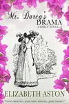 Mr. Darcy's Drama