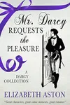 Mr Darcy Requests the Pleasure