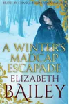 A Winter's Madcap Escapade