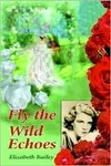 Fly the Wild Echoes