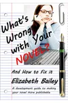 What's Wrong with your Novel? And How to Fix it
