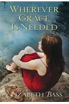 Wherever Grace is Needed