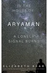 In the House of Aryaman, a Lonely Signal Burns