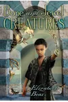 Bone and Jewel Creatures