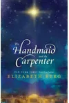 The Handmaid and the Carpenter