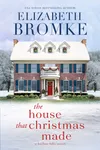 The House That Christmas Made