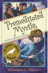 Premeditated Myrtle