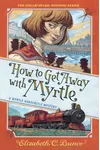 How to Get Away with Myrtle