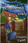 The Greenwood Shady