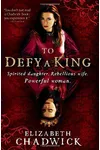 To Defy a King