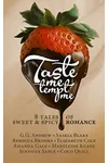 Taste Me, Tempt Me: Eight Tales of Sweet and Spicy Romance