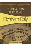 Nothing Can Rescue Me