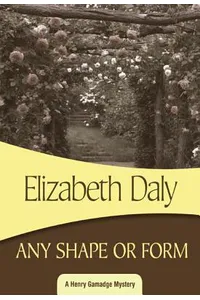 Any Shape or Form