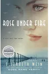 Rose Under Fire