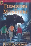 Demigods and Monsters