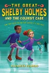 The Great Shelby Holmes and the Coldest Case
