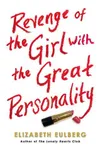 Revenge of the Girl With the Great Personality