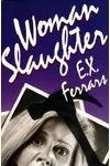 Woman Slaughter