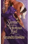 Sunrise with a Notorious Lord