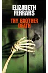Thy Brother Death