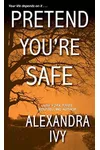 Pretend You're Safe