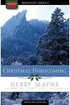 Christmas Homecoming: A Holiday Wedding Reunites Old Loves
