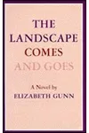 The Landscape Comes And Goes