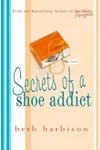 Secrets of a Shoe Addict
