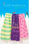 Thin, Rich, Pretty (As: Beth Harbison)