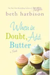 When in Doubt, Add Butter (As: Beth Harbison)