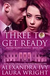 Three To Get Ready