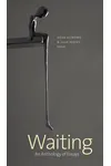 Waiting: An Anthology of Essays