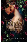 Bonded by Thorns