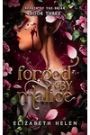 Forged by Malice