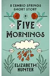 Five Mornings
