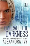 Embrace the Darkness