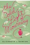 The Cold Light of Mourning