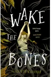Wake the Bones