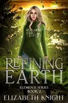 Refining Earth