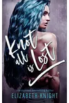Knot All Is Lost: Part 1