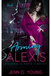 Arming Alexis